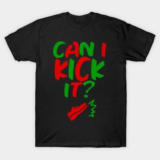 Can I Kick It - 02b- Novelty Hip Hop Vibes T-Shirt